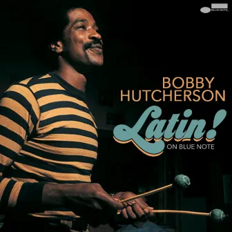 Latin! on Blue Note by Bobby Hutcherson