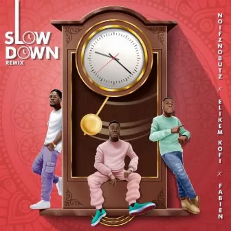 Slow Down Remix by Elikem Kofi