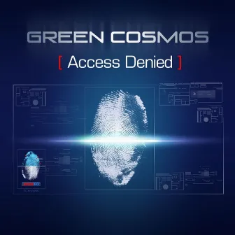 Access Denied by Green Cosmos