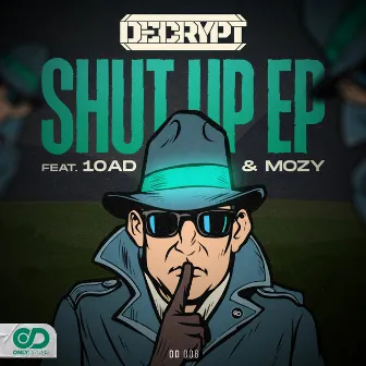 Shut Up EP by Decrypt