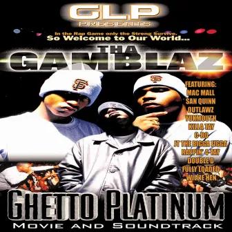 Ghetto Platinum: Movie Soundtrack by Tha Gamblaz