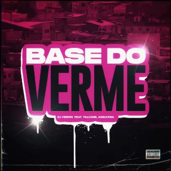 Base do Verme by DJ Vermin