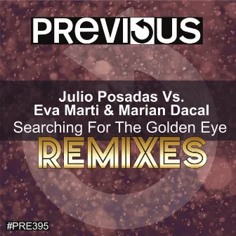 Searching For The Golden Eye (Remixes) by Eva Marti