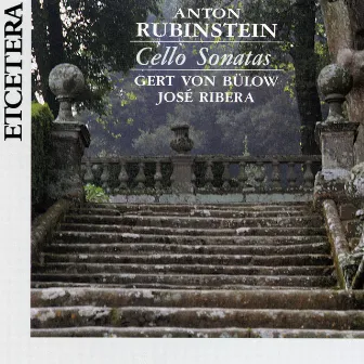 Anton Rubinstein, Two Sonatas for cello and piano by Jose Ribera