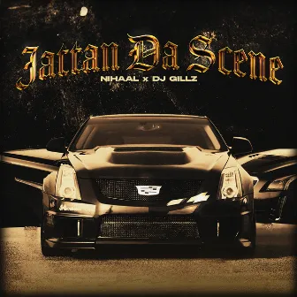 Jattan da Scene by DJ Gillz