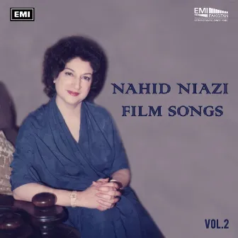 Nahid Niazi Film Songs, Vol. 2 by Nahid Niazi