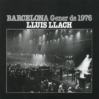 Barcelona Gener del 76 (internacional) by Lluis Llach