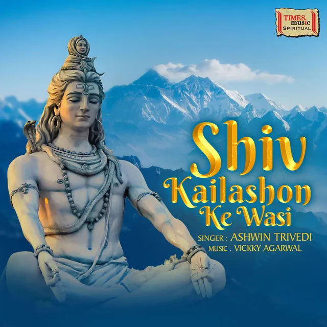 Shiv Kailashon Ke Wasi