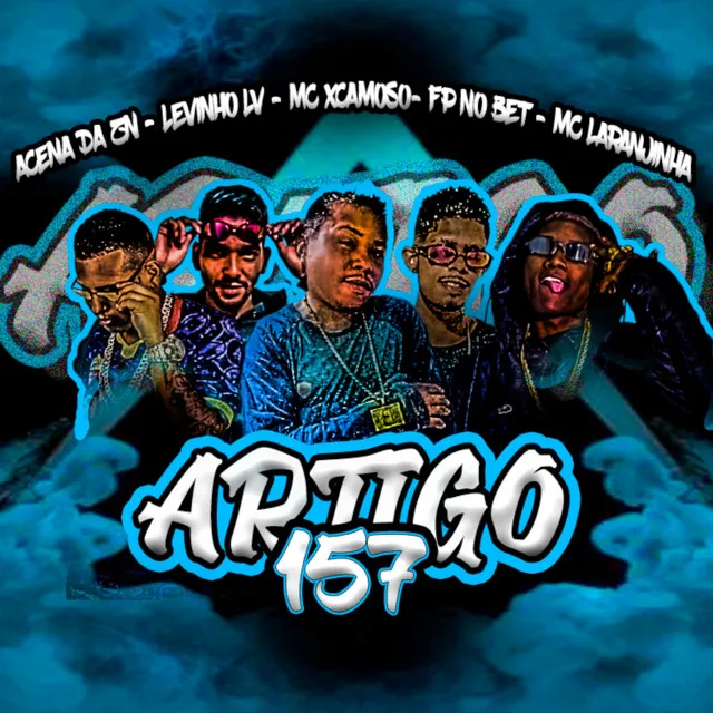 Artigo 157 (feat. Mc Laranjinha)