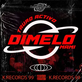 Dímelo mami by El Tauro ActiVo