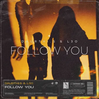 Follow You by L3O