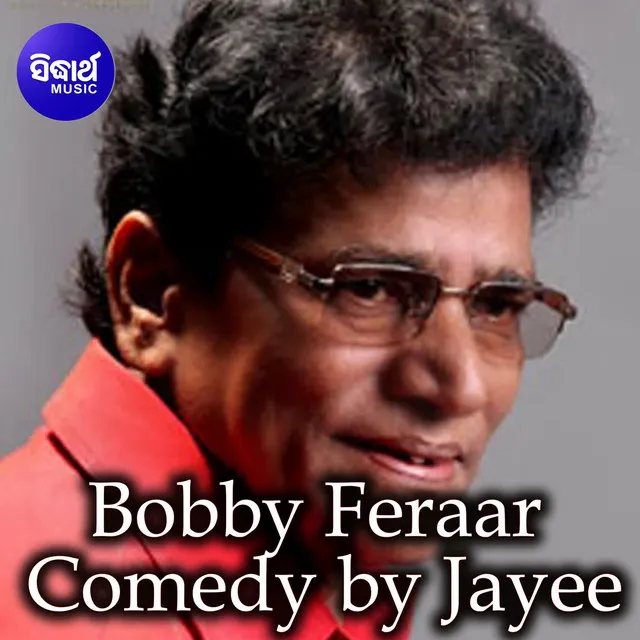 Bobby Feraar - Comedy by Jayee