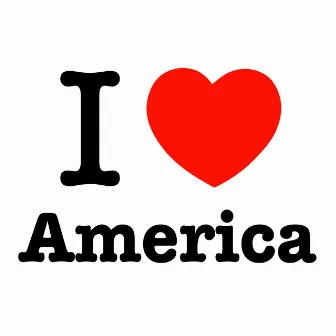 I Love America by 