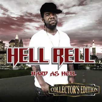 Hard As Hell (Collector's Edition) by Hell Rell