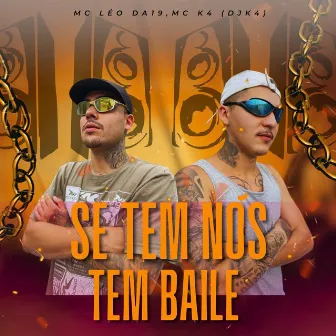 Se Tem Nois Tem Baile by Mc Léo da19