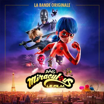 Miraculous, le film (Bande originale du film) by Jeremy Zag