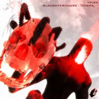 slaughterhouse / dogma by VOLEN