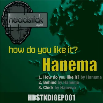 How Do You Like It? by Hanema