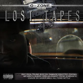 The Lost Tapes by O-Zone the Don