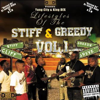 Lifestyles of the Stiff & Greedy by Yung City