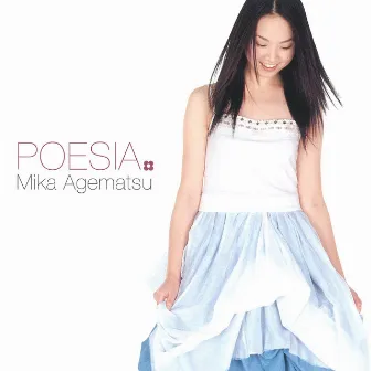 POESIA by Mika Agematsu