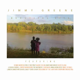 Beautiful Life by Jimmy Greene