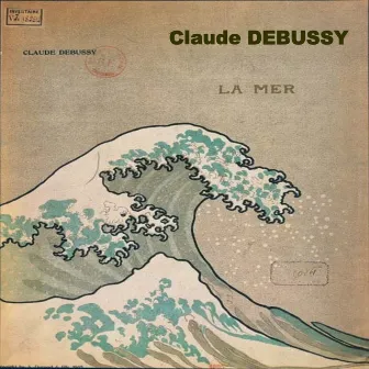 Debussy: La mer, Nocturnes, Ibéria & Prélude à l'après midi d'un faune by Desire-Emile Inghelbrecht