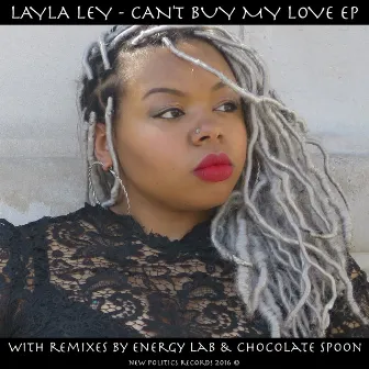 Can't Buy My Love by Layla Ley