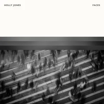 Faces by Holly Jones