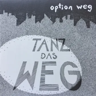 Tanz das weg by option weg