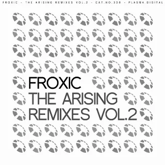 The Arising Remixes Vol.2 by Froxic