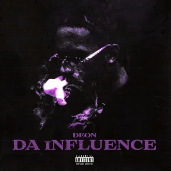 DA iNFLUENCE by Deon