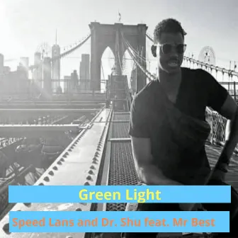 Green Light by Speed Lans