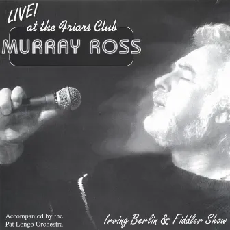 Live At The Friar's Club by Murray Ross