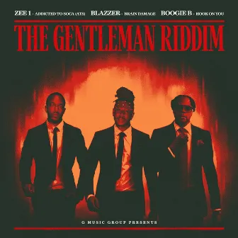 THE GENTLEMAN RIDDIM by DJ Geezy G