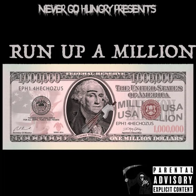 RUN UP A MILLION