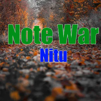 Note War by Nitu