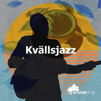 Kvällsjazz by Restaurang Jazz