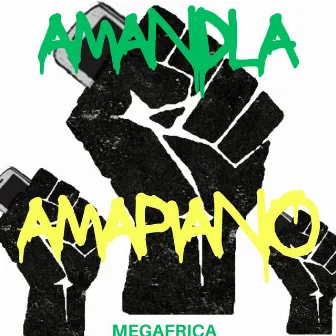 Amandla Amapiano by Megafrica