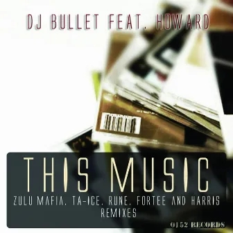 This Music by DJ Bullet