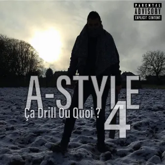 Ça Drill Ou Quoi ? 4 by A-STYLE