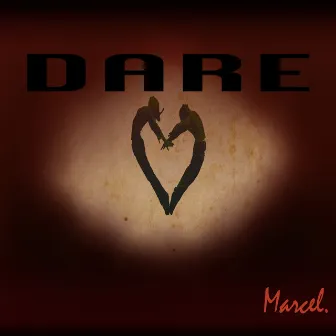 Dare by Marcel