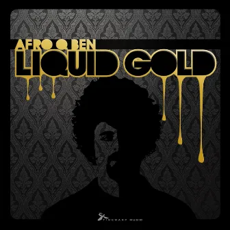 Liquid Gold by Afro Q Ben