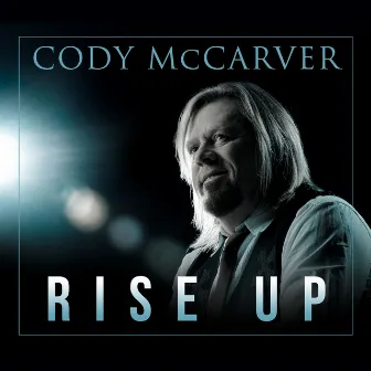 Rise Up by Cody McCarver