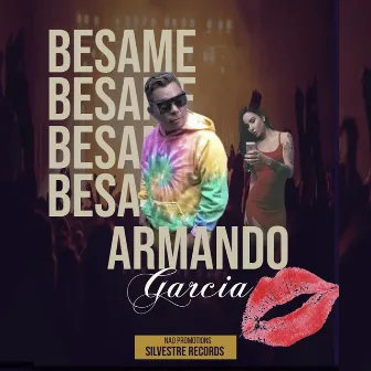 Besame by Armando García