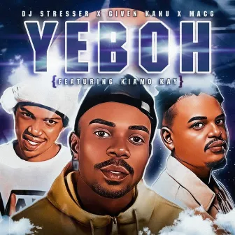 Yeboh by DJ Stresser