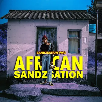 AFRICAN SANDZSATION by SandzSation PMG