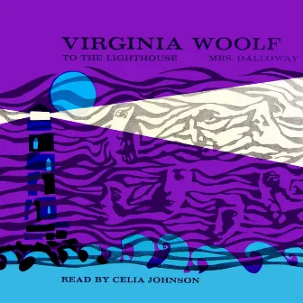 Mrs. Dalloway / To The Lighthouse by Célia Johnson