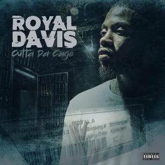 Outta Da Cage by Royal Davis