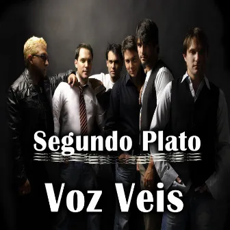 Segundo Plato by Voz Veis